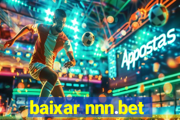 baixar nnn.bet